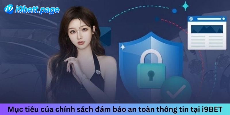 Một số chính sách bảo mật I9BET quan trọng