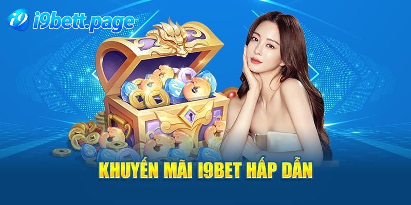 Đôi nét tổng quan về khuyến mãi I9BET